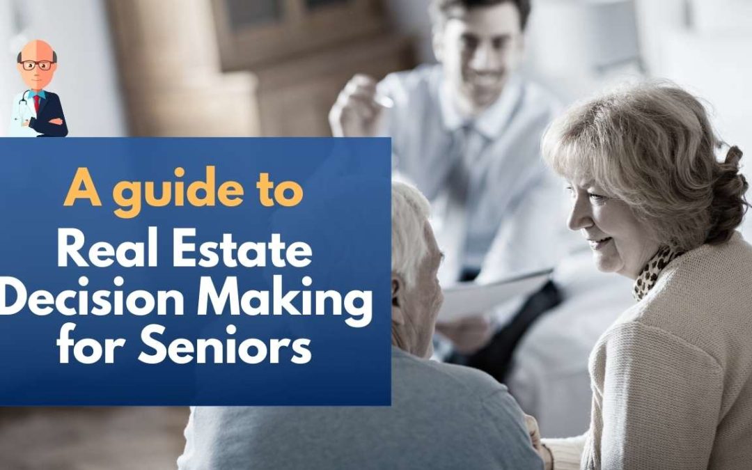 Real Estate Decision Making for Seniors