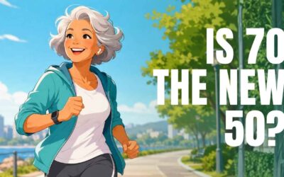 Is 70 the New 50? Why Today’s Seniors Are Living Longer, Healthier, and More Active Lives Than Ever