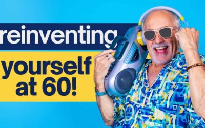Reinventing Yourself at 60: A Real Guide to Starting Over With Purpose