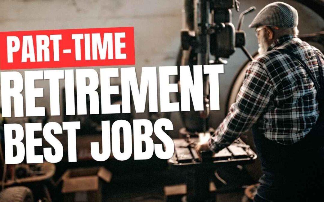 Should You Work Part-Time in Retirement? Pros, Cons, and Best Jobs