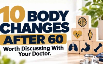 10 Body Changes After 60 Worth Discussing With Your Doctor